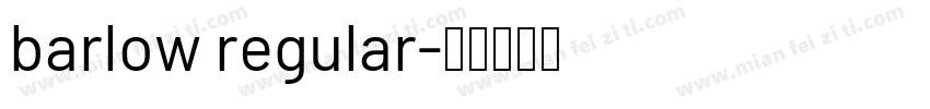 barlow regular字体转换